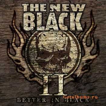 The New Black  II: Better In Black (2011)