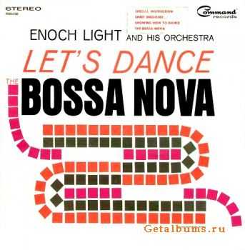 Enoch Light - Let's Dance The Bossa Nova (1963)