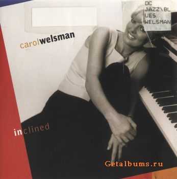 Carol Welsman - Inclined (1999)