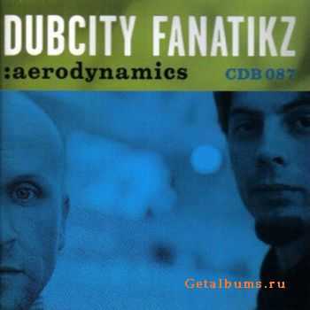 Dubcity Fanatikz - Aerodynamics (2002)