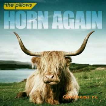 The Pillows - Horn Again (2011) 