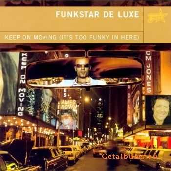 Funkstar De Luxe - Keep On Moving (2000)