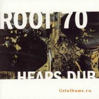 Root 70 - Heaps Dub (2006) APE/MP3