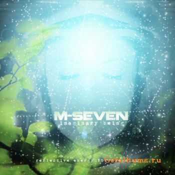 M-Seven - Imaginary Being (2011)