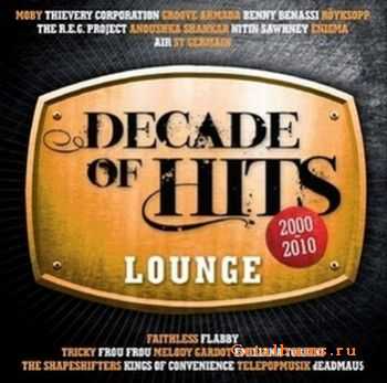 VA - Decade Of Hits Lounge 2000-2010 2CD (2010)