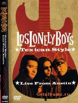 Los Lonely Boys - Texican Style Live from Austin (2004) DVDrip