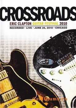 Eric Clapton - Crossroads Guitar Festival 2010 - VA (2010) BDRip (1080p)