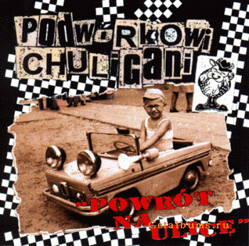 Podw&#243;rkowi Chuligani - Powrot Na Ulice (1999)