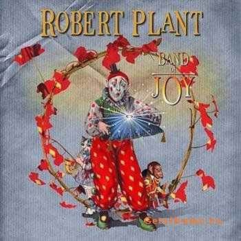  Robert Plant & Band Of Joy - Live at Toronto [Bootleg] (2011)