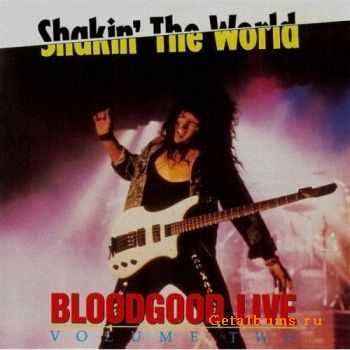 Bloodgood - Shakin The World vol.2 (1990)