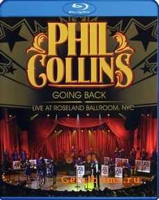 Phil Collins - Going Back (2010) BDRip 720p / 1080p