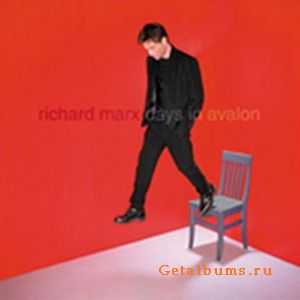 Richard Marx - Days In Avalon (2000) Lossless