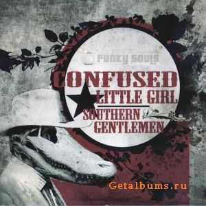 Confused Little Girl - Southern Gentlemen (2011)