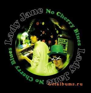 Lady Jane - No Cherry Blues (EP) (2010)