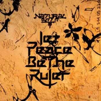 Natural-Self - Let Peace Be the Ruler (2008)