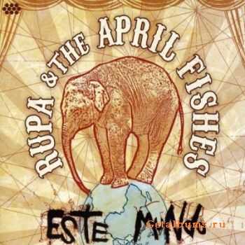 Rupa & The April Fishes - Este Mundo (2009)