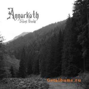 Annorkoth - Silent Woods (2011)