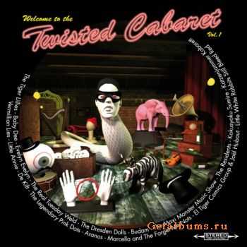 VA - Welcome To The Twisted Cabaret Volume 1 (2010)