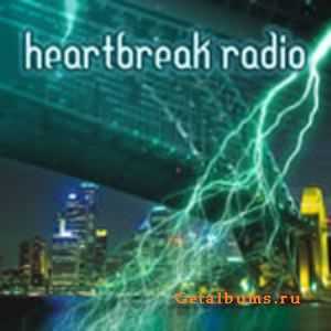 Heartbreak Radio - Heartbreak Radio (2005)