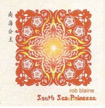 Rob Blaine - South Sea Princess (2009)