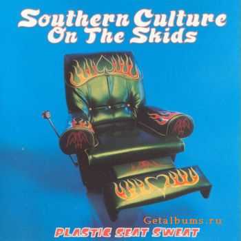 Southern Culture On The Skids - Plastic Seat Sweat (1997) 