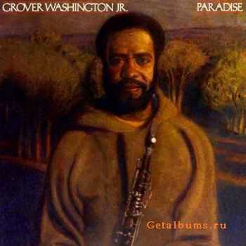 Grover Washington Jr - Paradise (1979) 