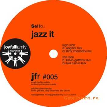 Sehou  Jazz It (2011) 