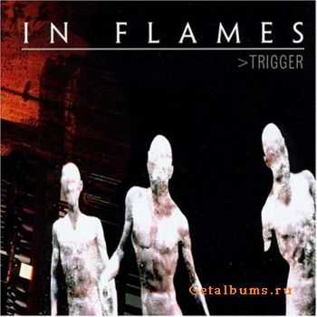 In Flames - Trigger (2003) Flac