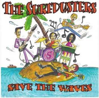 The Surfdusters - Save The Waves (2011) Lossless