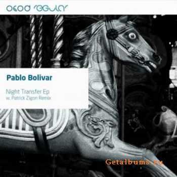 Pablo Bolivar - Night Transfer (2011) EP 