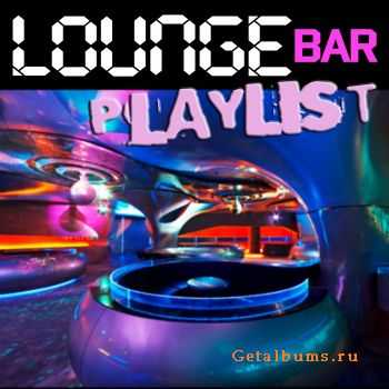 VA - Lounge Bar Playlist (2010)