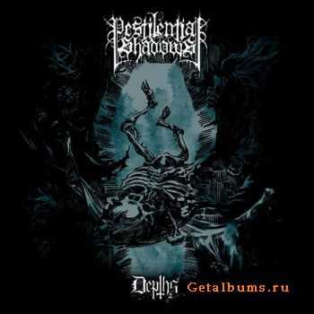 Pestilential Shadows - Depths (2011)