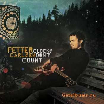 Petter Carlsen - Clocks Don't Count (2011)