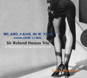 Sir Roland Hanna Trio - Milano, Paris, New York (2002)