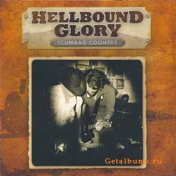 Hellbound Glory - Scumbag Country (2008)