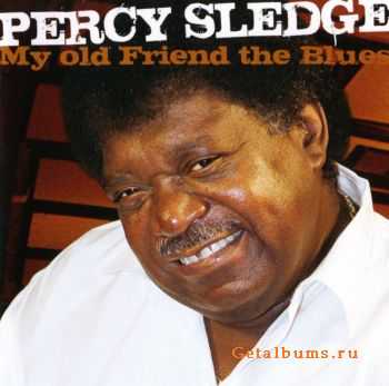 Percy Sledge - My Old Friend The Blues (2009)