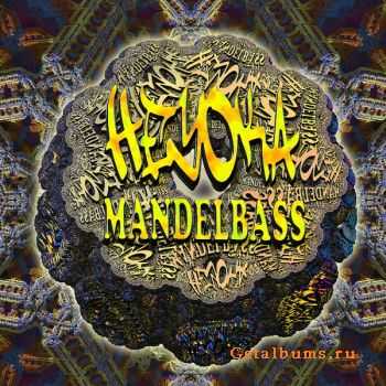 Heyoka - Mandelbass (2011)