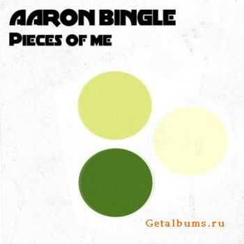 Aaron Bingle - Pieces Of Me (2011)  