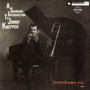 Jimmy Knepper - A Swinging Introduction To Jimmy Knepper (1957)