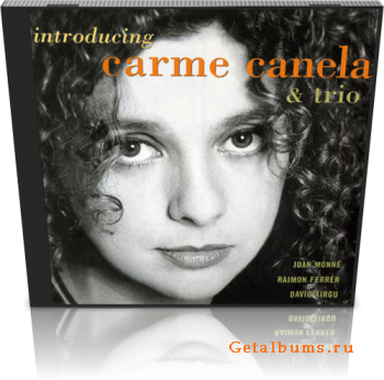 Carme Canela & Trio - Introducing (1996)