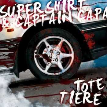 Supershirt & Captain Capa - Tote Tiere (EP) (2010)