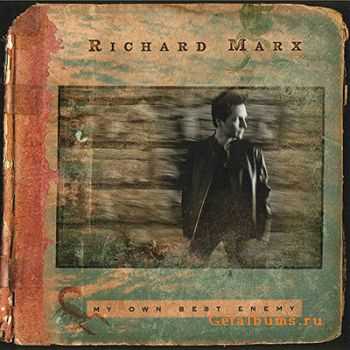 Richard Marx - My Own Best Enemy (2004)