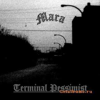 Mara - Terminal Pessimist [demo] (2011)