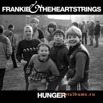 Frankie & The Heartstrings - Hunger (2011)