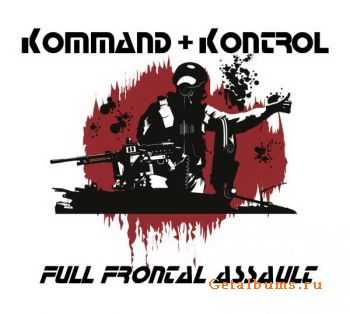 Kommand+Kontrol - Full Frontal Assault (EP) (2011)