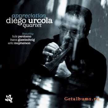 Diego Urcola Quartet - Appreciation (2011)