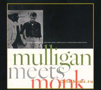 Gerry Mulligan & Thelonious Monk  Mulligan Meets Monk (1992)