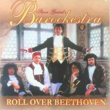  Steve Grants Barockestra - Roll Over Beethoven (2009) Lossless 