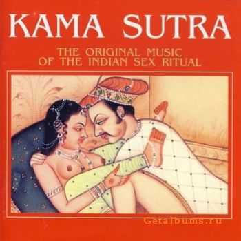 Kama Sutra - The Original Music Of The Indian Sex Ritual - 2002