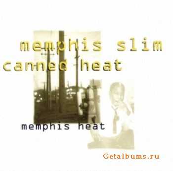 Memphis Slim & Canned Heat - Memphis Heat (1974)